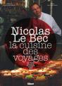 Nicolas Le Bec ; La Cuisine Des Voyages - Preview