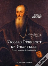 Nicolas Perrenot De Granvelle, 1er Conseiller De Charles Quint