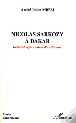 Capa do artigo Nicolas Sarkozy À Dakar ; Débats Et Enjeux Autour D'Un Discours