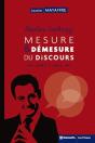 Nicolas Sarkozy ; Mesure Et Démesure Du Discours (2007-2012) - Preview