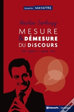 Capa do artigo Nicolas Sarkozy ; Mesure Et Démesure Du Discours (2007-2012)