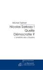 Nicolas Sarkozy ! Quelle Démocratie ? - Preview