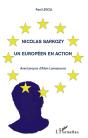 Nicolas Sarkozy ; Un Européen En Action - Preview