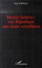 Nicolas Sarkozy : Une République Sous Haute Surveillance - Preview