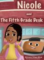 Nicole And The Fifth Grade Desk - Preview