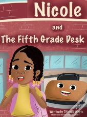 Nicole And The Fifth Grade Desk
