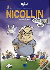 Nicollin, Une Vie De Foot !
