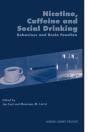 Nicotine, Caffeine And Social Drinking: Behaviour And Brain Function - Preview