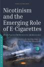 Nicotinism And The Emerging Role Of E-Cigarettes (With Special Reference To Adolescents). Volume 3 - Preview