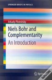 Niels Bohr And Complementarity