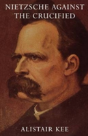 Nietzsche Against The Crucified - Preview