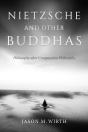 Nietzsche And Other Buddhas - Preview