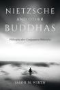 Nietzsche And Other Buddhas - Preview