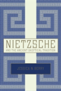 Nietzsche And The Ancient Skeptical Tradition
