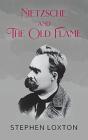 Nietzsche And The Old Flame - Preview