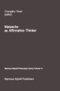 Nietzsche As Affirmative Thinker - Preview