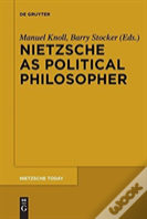 Nietzsche As Political Philosopher