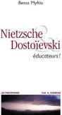 Nietzsche & Dostoievski ; Éducateurs ! - Preview