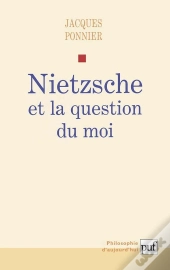 Nietzsche Et La Question Du Moi