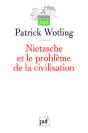 Nietzsche Et Le Problème De La Civilisation - Preview