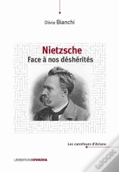 Nietzsche Face À Nos Déshérités