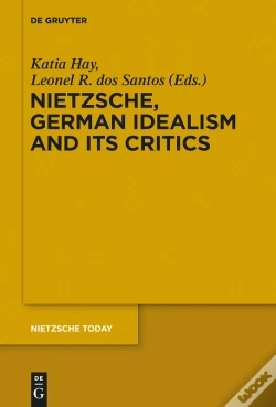 Capa do artigo Nietzsche, German Idealism And Its Critics