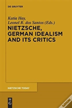 Capa do artigo Nietzsche, German Idealism And Its Critics