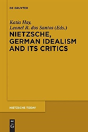 Nietzsche, German Idealism And Its Critics - Preview