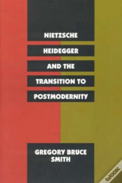Capa do artigo Nietzsche, Heidegger, And The Transition To Postmodernity