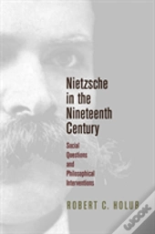 Nietzsche In The Nineteenth Century
