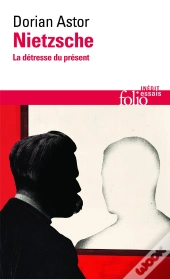 Nietzsche ; La Détresse Du Présent