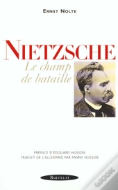 Nietzsche ; Le Champ De Bataille