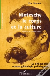 Nietzsche ; Le Corps Et La Culture