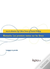 Nietzsche. Les Premiers Textes Sur Les Grecs