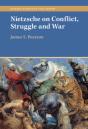 Nietzsche On Conflict, Struggle And War - Preview