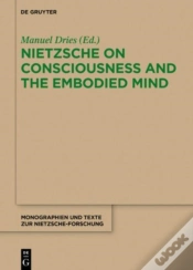 Capa do artigo Nietzsche On Consciousness And The Embodied Mind