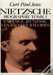 Nietzsche (Tome 1) : Biographie