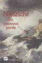 Nietzsche. Un Continent Perdu - Preview