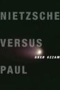 Nietzsche Versus Paul - Preview