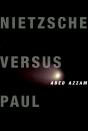 Nietzsche Versus Paul - Preview