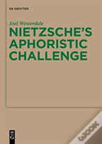Nietzscheâ€™S Aphoristic Challenge