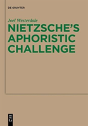 Nietzscheâ€™S Aphoristic Challenge - Preview