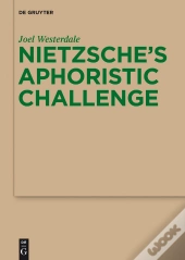 Nietzsches Aphoristic Challenge