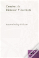 Nietzsche'S Dionysian Modernism