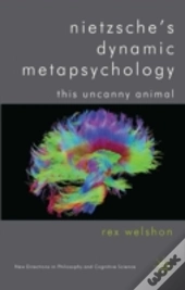 Nietzsche'S Dynamic Metapsychology