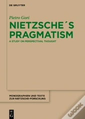 Nietzsche'S Pragmatism