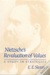 Nietzsche'S Revaluation Of Values