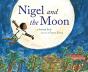 Nigel And The Moon - Preview