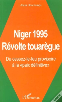 Capa do artigo Niger 1995 ; Revolte Touaregue ; Du Cessez-Le-Feu Provisoire A La Paix Definitive