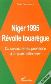 Capa do artigo Niger 1995 ; Revolte Touaregue ; Du Cessez-Le-Feu Provisoire A La Paix Definitive